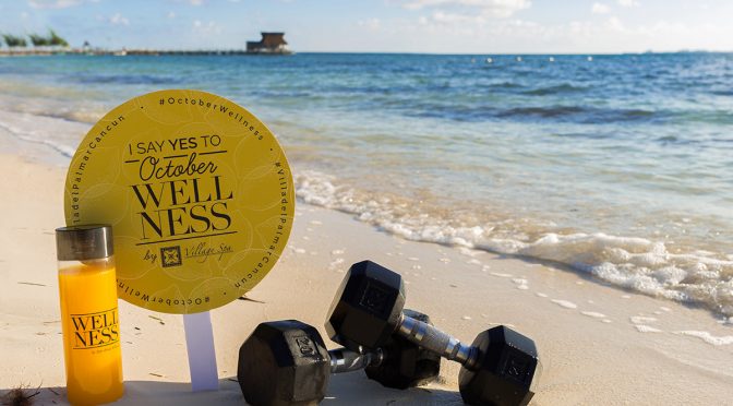 Cancun Resort Update: October Wellness Welcomes Fellow Member